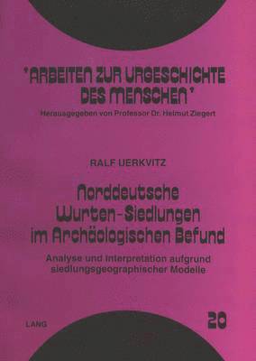 bokomslag Norddeutsche Wurten-Siedlungen Im Archaeologischen Befund