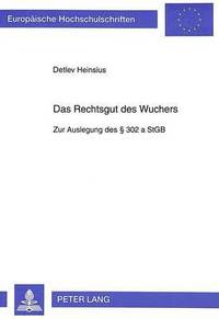bokomslag Das Rechtsgut Des Wuchers