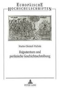 bokomslag Rajputentum Und Puranische Geschichtsschreibung