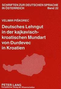 bokomslag Deutsches Lehngut in Der Kajkavisch-Kroatischen Mundart Von Durdevec in Kroatien