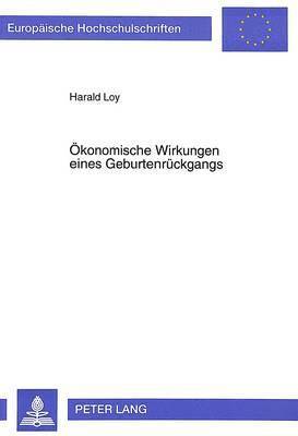 bokomslag Oekonomische Wirkungen Eines Geburtenrueckgangs