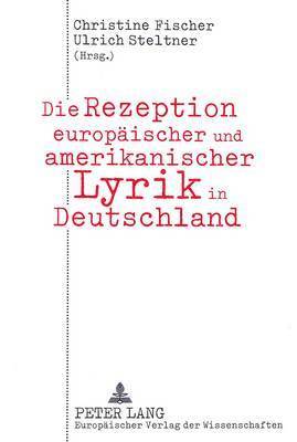bokomslag Die Rezeption Europaeischer Und Amerikanischer Lyrik in Deutschland