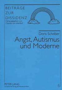 bokomslag Angst, Autismus Und Moderne