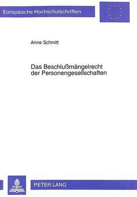 bokomslag Das Beschlumaengelrecht Der Personengesellschaften