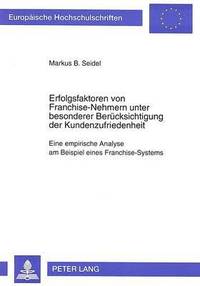 bokomslag Erfolgsfaktoren Von Franchise-Nehmern Unter Besonderer Beruecksichtigung Der Kundenzufriedenheit