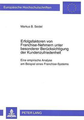 bokomslag Erfolgsfaktoren Von Franchise-Nehmern Unter Besonderer Beruecksichtigung Der Kundenzufriedenheit