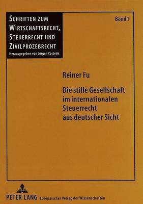 Die Stille Gesellschaft Im Internationalen Steuerrecht Aus Deutscher Sicht 1