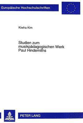 Studien Zum Musikpaedagogischen Werk Paul Hindemiths 1