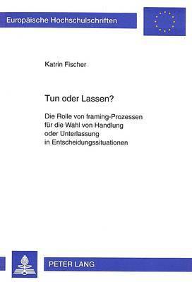 Tun Oder Lassen?