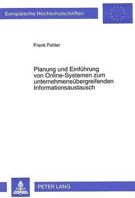 bokomslag Planung Und Einfuehrung Von Online-Systemen Zum Unternehmensuebergreifenden Informationsaustausch