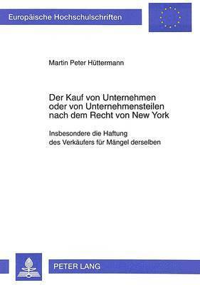 bokomslag Der Kauf Von Unternehmen Oder Von Unternehmensteilen Nach Dem Recht Von New York