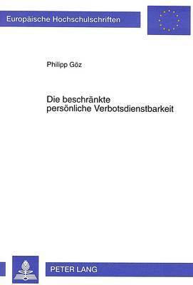 Die Beschraenkte Persoenliche Verbotsdienstbarkeit 1