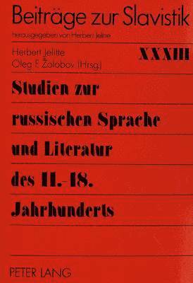 Studien Zur Russischen Sprache Und Literatur Des 11.-18. Jahrhunderts 1