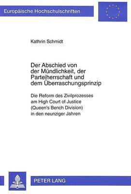 bokomslag Der Abschied Von Der Muendlichkeit, Der Parteiherrschaft Und Dem Ueberraschungsprinzip