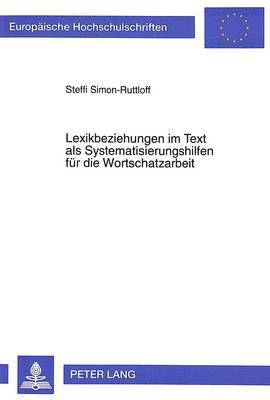 bokomslag Lexikbeziehungen Im Text ALS Systematisierungshilfen Fuer Die Wortschatzarbeit