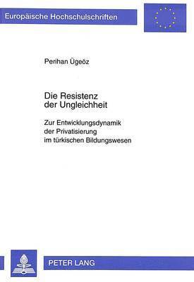 bokomslag Die Resistenz Der Ungleichheit