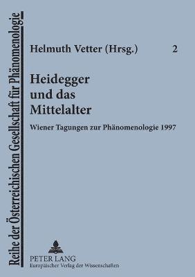 Helmuth Vetter - Heidegger und das Mittelalter, Häftad