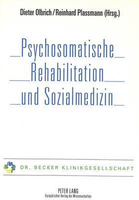 bokomslag Pschosomatische Rehbilitation Und Sozialmedizin