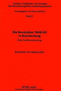 bokomslag Die Revolution 1848/49 in Brandenburg