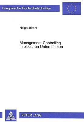 Management-Controlling in Bipolaren Unternehmen 1