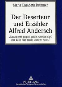 bokomslag Der Deserteur Und Erzaehler Alfred Andersch