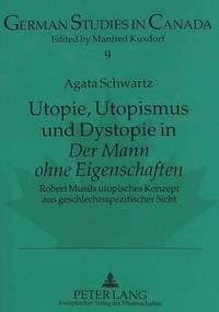 bokomslag Utopie, Utopismus Und Dystopie in Der Mann Ohne Eigenschaften