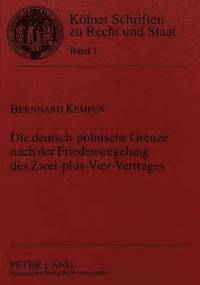 bokomslag Die Deutsch-Polnische Grenze Nach Der Friedensregelung Des Zwei-Plus-Vier-Vertrages