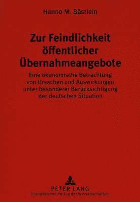 bokomslag Zur Feindlichkeit Oeffentlicher Uebernahmeangebote