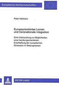 bokomslag Europaorientiertes Lernen Und Transnationale Integration