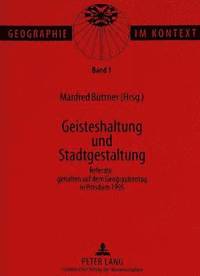 bokomslag Geisteshaltung Und Stadtgestaltung