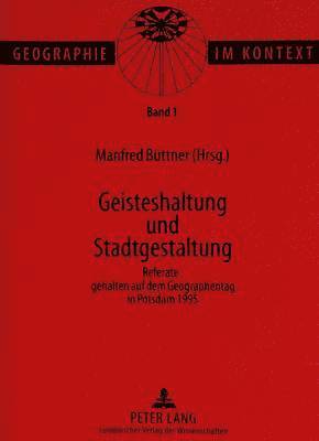 bokomslag Geisteshaltung Und Stadtgestaltung