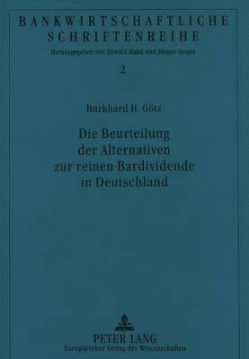 bokomslag Die Beurteilung Der Alternativen Zur Reinen Bardividende in Deutschland