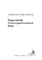 Stefan Aufenanger, Dieter Katzenbach, Olaf Steenbuck - Piaget Und Die Erziehungswissenschaft Heute, Häftad
