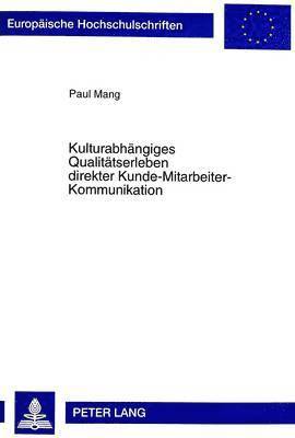 bokomslag Kulturabhaengiges Qualitaetserleben Direkter Kunde-Mitarbeiter-Kommunikation