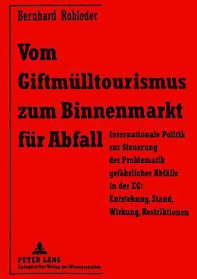 bokomslag Vom Giftmuelltourismus Zum Binnenmarkt Fuer Abfall