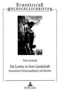 bokomslag Die Loreley in Ihrer Landschaft