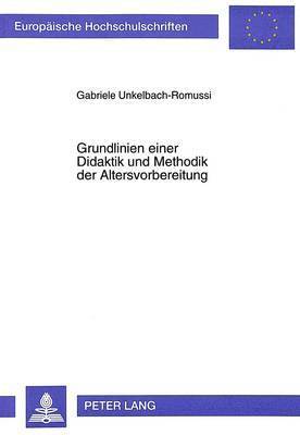 Grundlinien Einer Didaktik Und Methodik Der Altersvorbereitung 1