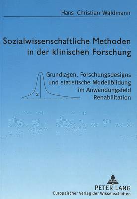 bokomslag Sozialwissenschaftliche Methoden in Der Klinischen Forschung