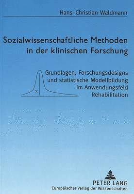 bokomslag Sozialwissenschaftliche Methoden in Der Klinischen Forschung