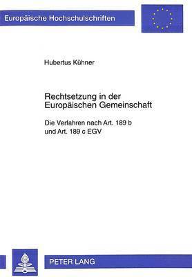 Rechtsetzung in Der Europaeischen Gemeinschaft 1