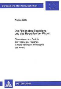 bokomslag Die Fiktion Des Begreifens Und Das Begreifen Der Fiktion