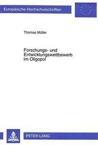 bokomslag Forschungs- Und Entwicklungswettbewerb Im Oligopol