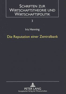 Die Reputation Einer Zentralbank 1