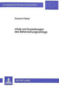 bokomslag Inhalt Und Auswirkungen Des Beherrschungsvertrags