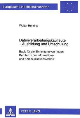 bokomslag Datenverarbeitungskaufleute - Ausbildung Und Umschulung