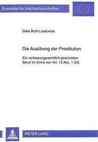 bokomslag Die Ausuebung Der Prostitution
