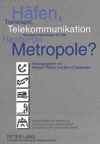bokomslag Haefen, Transrapid, Telekommunikation - Wachstumsmotoren Fuer Die Hamburger Metropole?