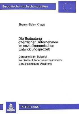 Die Bedeutung Oeffentlicher Unternehmen Im Soziooekonomischen Entwicklungsproze 1