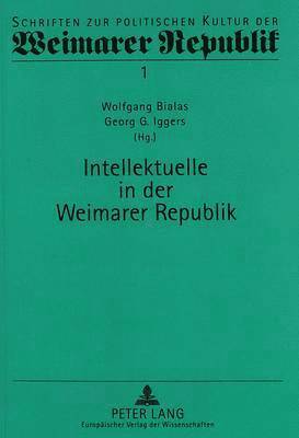 bokomslag Intellektuelle in Der Weimarer Republik