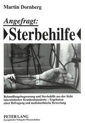 Angefragt: Sterbehilfe 1